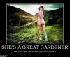 shes-great-gardener-sexy-gardener-demotivational-posters-1363131664.jpg