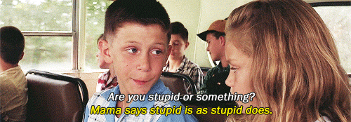 young-forrest-saying-stupid-is-as-stupid-does-4p4n6go7mduofr2p.gif